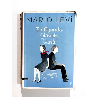 Bu Oyunda Gitmek Vardı - Mario LEVI - Kitap