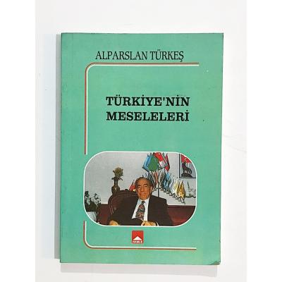 Türkiye'nin Meseleleri / Alparslan TÜRKEŞ - Kitap